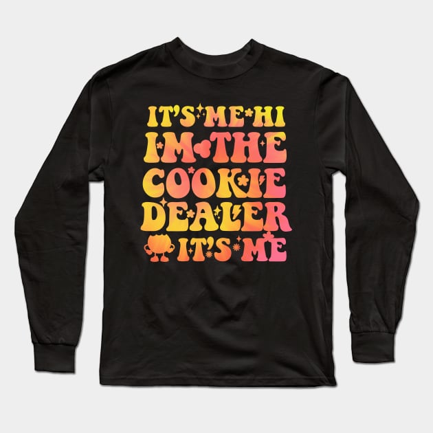 Its Me Hi Im The Cookie Dealer Girls groovy scouting Troop Long Sleeve T-Shirt by Emouran